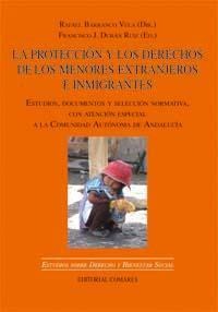 LA PROTECCIÓN Y LOS DERECHOS DE LOS MENORES EXTRANJEROS E INMIGRANTES