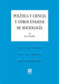 POLÍTICA Y CIENCIA Y OTROS ENSAYOS DE SOCIOLOGÍA