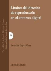 LIMITES DEL DERECHO DE REPRODUCCION EN EL ENTORNO DIGITAL