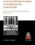 Portada de: LA EVALUACIÓN DE LA CALIDAD EN INTERPRETACIÓN: INVESTIGACIÓN
