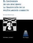 EL (DES)ORDEN DE LOS DISCURSOS: LA TRADUCCIÓN DE LO POLÍTICAMENTE CORRECTO