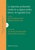 LOS DEPORTISTAS PROFESIONALES: ESTUDIO DE SU RÉGIMEN JURÍDICO LABORAL Y DE SEGURIDAD SOCIAL