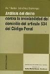 ANÁLISIS DEL DELITO CONTRA LA INVIOLABILIDAD DEL DOMICILIO DEL ART. 534 DEL CÓDIGO PENAL
