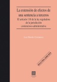 LA EXTENSIÓN DE EFECTOS DE UNA SENTENCIA A TERCEROS