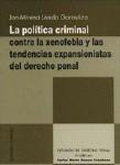 LA POLÍTICA CRIMINAL CONTRA LA XENOFOBIA Y LAS TENDENCIAS EXPANSIONISTAS DEL DERECHO PENAL