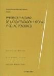 PRESENTE Y FUTURO DE LA CONTRATACIÓN LABORAL Y DE LAS PENSIONES