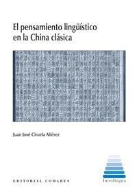 EL PENSAMIENTO LINGÜÍSTICO EN LA CHINA CLÁSICA