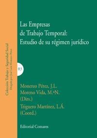 LAS EMPRESAS DE TRABAJO TEMPORAL: ESTUDIO DE SU RÉGIMEN JURÍDICO