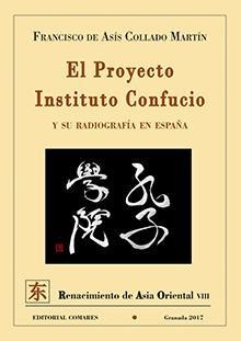 EL PROYECTO INSTITUTO CONFUCIO Y SU RADIOGRAFÍA EN ESPAÑA