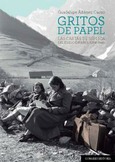 GRITOS DE PAPEL. LAS CARTAS DE SUPLICA DEL EXILIO ESPAÑOL (1936-1945)