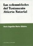 LAS SOLEMNIDADES DEL TESTAMENTO ABIERTO NOTARIAL