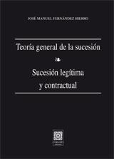 TEORIA GENERAL DE LA SUCESION. SUCESION LEGITIMA CONTRACTUAL