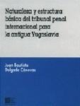 NATURALEZA Y ESTRUCTURA BÁSICA DEL TRIBUNAL..