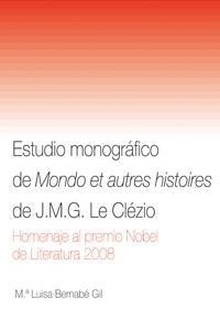 ESTUDIO MONOGRAFICO DE MONDO ET AUTRES HISTOIRES DE J.M.