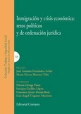 INMIGRACIÓN Y CRISIS ECONÓMICA: RETOS POLÍTICOS Y DE ORDENACIÓN JURÍDICA