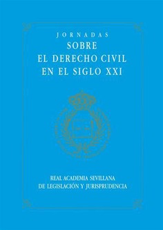 JORNADAS DE DERECHO CIVIL EN EL SIGLO XXI