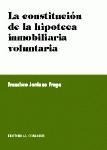 LA CONSTITUCION DE LA HIPOTECA INMOBILIARIA VOLUNT