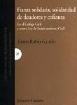 FIANZA SOLIDARIA, SOLIDARIDAD DE DEUDORES Y...