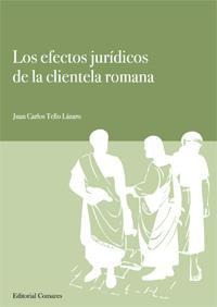 LOS EFECTOS JURÍDICOS DE LA CLIENTELA ROMANA