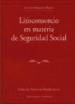 LITISCONSORCIO EN MATERIA DE SEGURIDAD SOCIAL