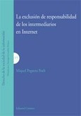 LA EXCLUSIÓN DE RESPONSABILIDAD DE LOS INTERMEDIARIOS EN INTERNET