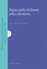 RÉGIMEN JURÍDICO DEL DOMINIO PÚBLICO RADIOELÉCTRICO