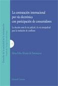 LA CONTRATACIÓN INTERNACIONAL POR VÍA ELECTRÓNICA CON PARTICIPACIÓN DE CONSUMIDORES