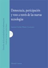 DEMOCRACIA, PARTICIPACIÓN Y VOTO A TRAVÉS DE LAS NUEVAS TECNOLOGÍAS