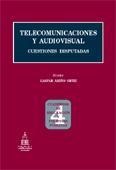 TELECOMUNICACIONES Y AUDIOVISUAL.CUESTIONES DISPUTADAS