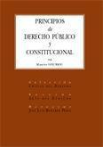 PRINCIPIOS DE DERECHO PUBLICO Y CONSTITUCIONAL PRINCIPIOS DE DERECHO PUBLICO Y CONSTITUCIONAL