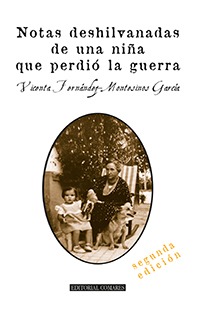 NOTAS DESHILVANADAS DE UNA NIÑA QUE PERDIO LA GUERRA (2ª ED.
