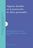 ALGUNOS DESAFÍOS EN LA PROTECCIÓN DE DATOS PERSONALES