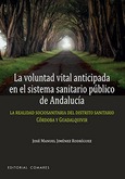 LA VOLUNTAD VITAL ANTICIPADA EN EL SISTEMA SANITARIO PÚBLICO DE ANDALUCÍA