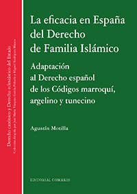 LA EFICACIA EN ESPAÑA DEL DERECHO DE FAMILIA ISLÁMICO