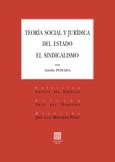 TEORÍA SOCIAL Y JURÍDICA DEL ESTADO. EL SINDICALISMO