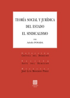 TEORÍA SOCIAL Y JURÍDICA DEL ESTADO. EL SINDICALISMO