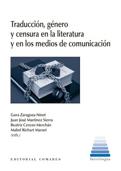 TRADUCCIÓN, GÉNERO Y CENSURA EN LA LITERATURA Y EN LOS MEDIOS DE COMUNICACIÓN