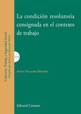 LA CONDICIÓN RESOLUTORIA CONSIGNADA EN EL CONTRATO DE TRABAJO