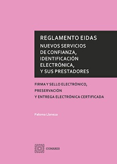 REGLAMENTO EIDAS: NUEVOS SERVICIOS DE CONFIANZA, IDENTIFICACIÓN ELECTRÓNICA Y SUS PRESTADORES