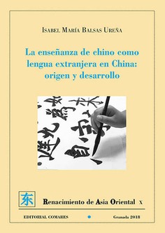 LA ENSEÑANZA DE CHINO COMO LENGUA EXTRANJERA EN CHINA: ORIGEN Y DESARROLLO