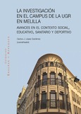 LA INVESTIGACIÓN EN EL CAMPUS DE LA UGR EN MELILLA