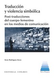 TRADUCCIÓN Y VIOLENCIA SIMBÓLICA. POST-TRADUCCIONES DEL CUERPO FEMENINO EN LOS MEDIOS DE COMUNICACIÓN