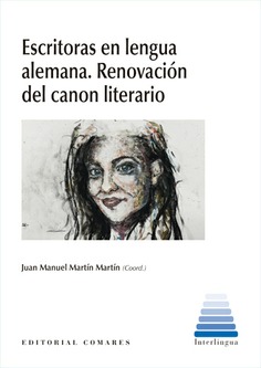 ESCRITORAS EN LENGUA ALEMANA. RENOVACIÓN DEL CANON LITERARIO