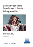 ESCRITORAS Y PERSONAJES FEMENINOS EN LA LITERATURA. RETOS Y PLURALIDAD