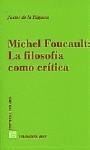 MICHEL FOUCAULT: LA FILOSOFÍA COMO CRÍTICA