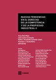 (II) NUEVAS TENDENCIAS EN EL DERECHO DE LA COMPETENCIA Y DE LA PROPIEDAD INDUSTRIAL