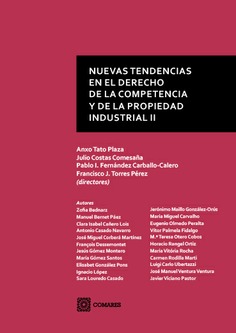 (II) NUEVAS TENDENCIAS EN EL DERECHO DE LA COMPETENCIA Y DE LA PROPIEDAD INDUSTRIAL