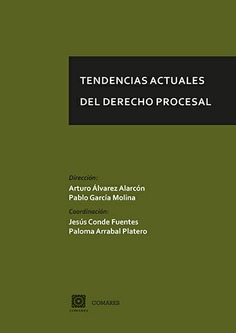 TENDENCIAS ACTUALES DEL DERECHO PROCESAL