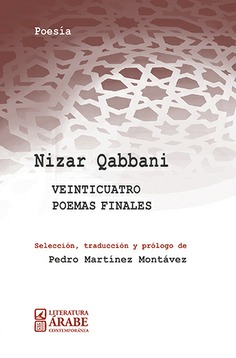 VEINTICUATRO POEMAS FINALES DE NIZAR QABBANI