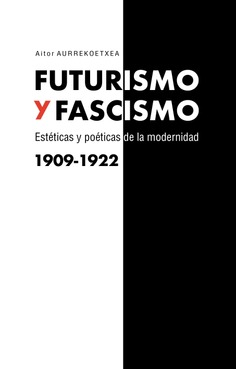 FUTURISMO Y FASCISMO